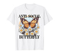 Anti Social Butterfly Daisy Flowers T-Shirt - Minimalist Print Men Women - T-Shirt, Sweatshirt, Hoodie