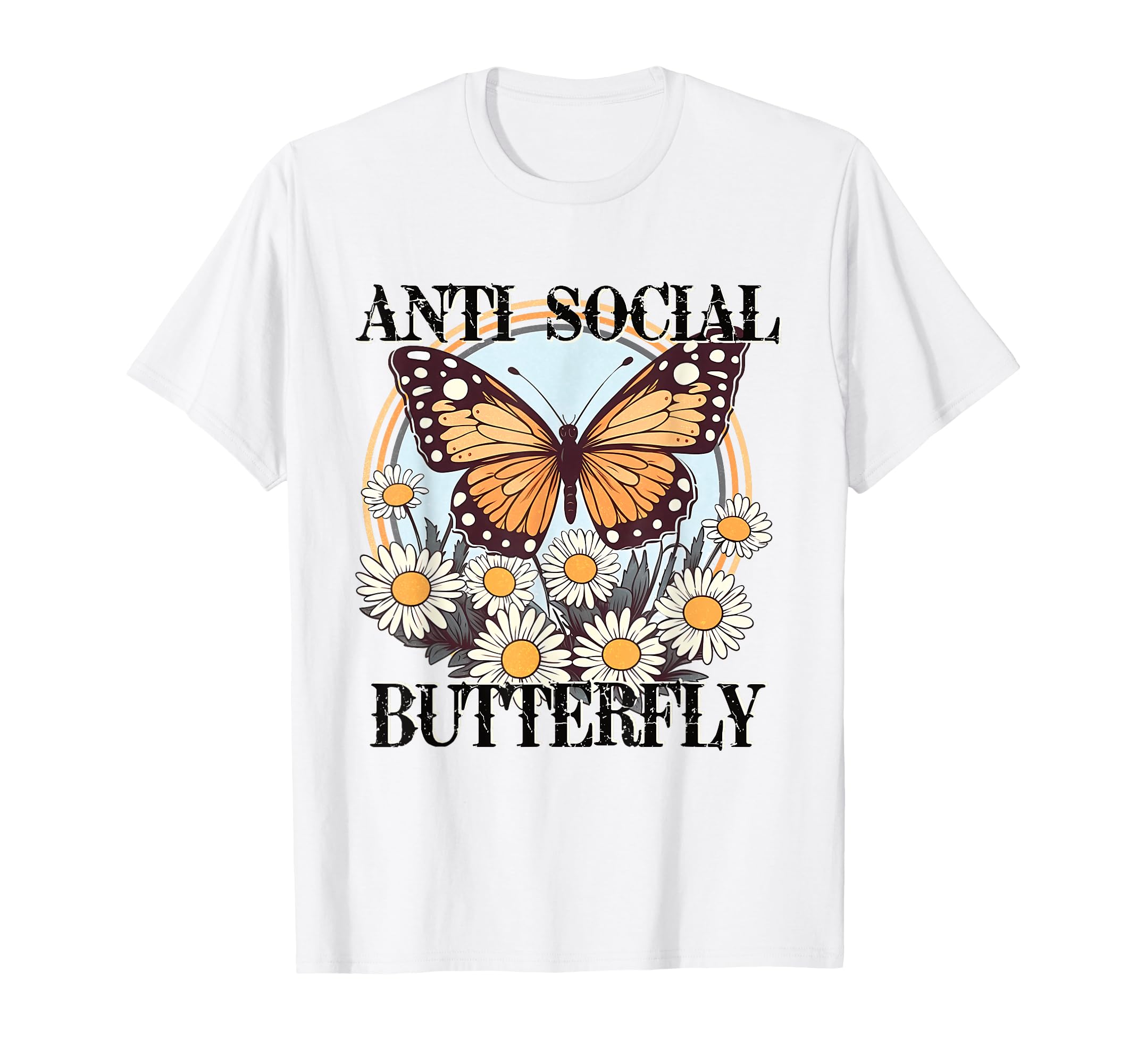 Anti Social Butterfly Daisy Flowers T-Shirt - Minimalist Print Men Women - T-Shirt, Sweatshirt, Hoodie