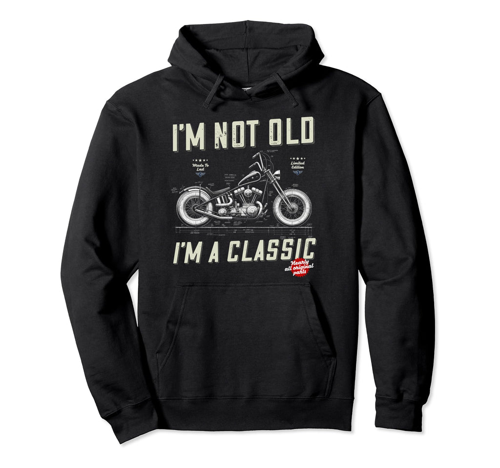 Im Not Old Im Motorbike Birthday Hoodie - Graphic Print for Adults - T-Shirt, Sweatshirt, Hoodie