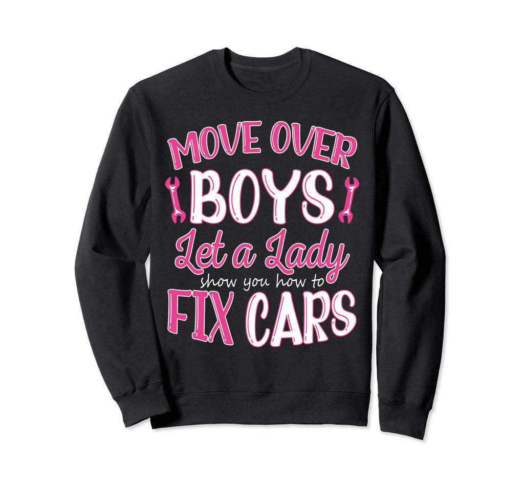 Move Over Let Lady Show You How To Sweatshirt - Custom Art Print Unisex - T-Shirt, Sweatshirt, Hoodie