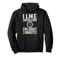 I Like Socializing About 3 Minutes Hoodie - Custom Art Print Men Women - T-Shirt, Sweatshirt, Hoodie