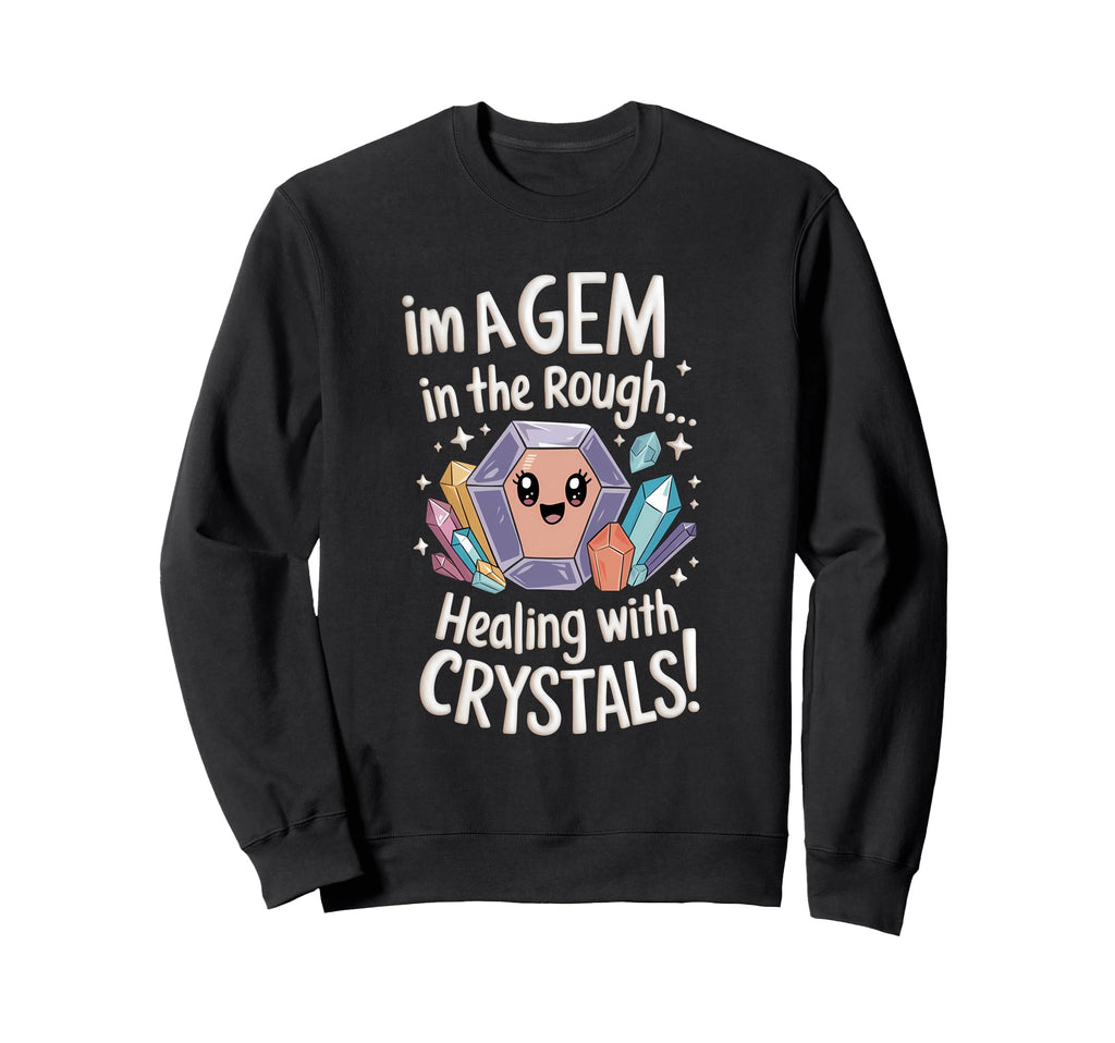 Healing Stone Crystals Energy Sweatshirt - Unique Graphic Men Women - T-Shirt, Sweatshirt, Hoodie