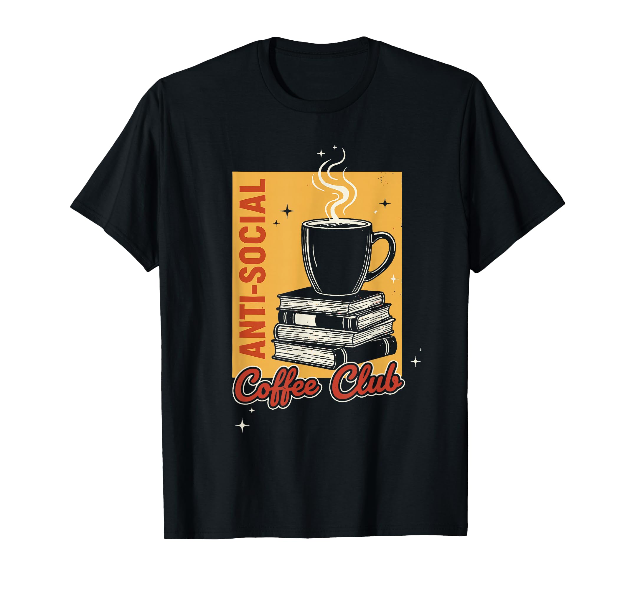 Anti Social Coffee Club Coffee Lover T-Shirt - Trendy Graphic for Adults - T-Shirt, Sweatshirt, Hoodie