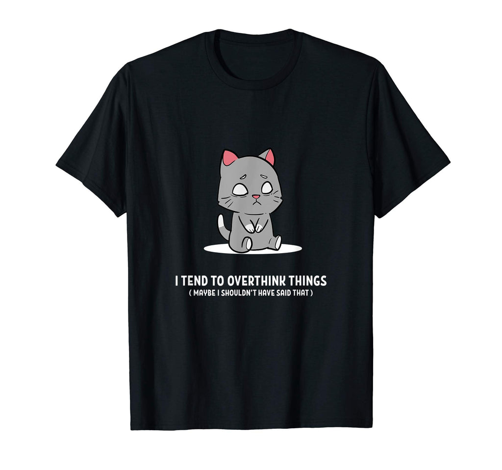 Overthink Overthinker And Funny T-Shirt - Custom Art Print Unisex - T-Shirt, Sweatshirt, Hoodie