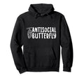 Antisocial Butterfly Funny Introvert Hoodie - Streetwear Style Unisex - T-Shirt, Sweatshirt, Hoodie
