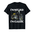 Im Not Old Im Motorcycle T-Shirt - Fun Novelty Design for Adults - T-Shirt, Sweatshirt, Hoodie