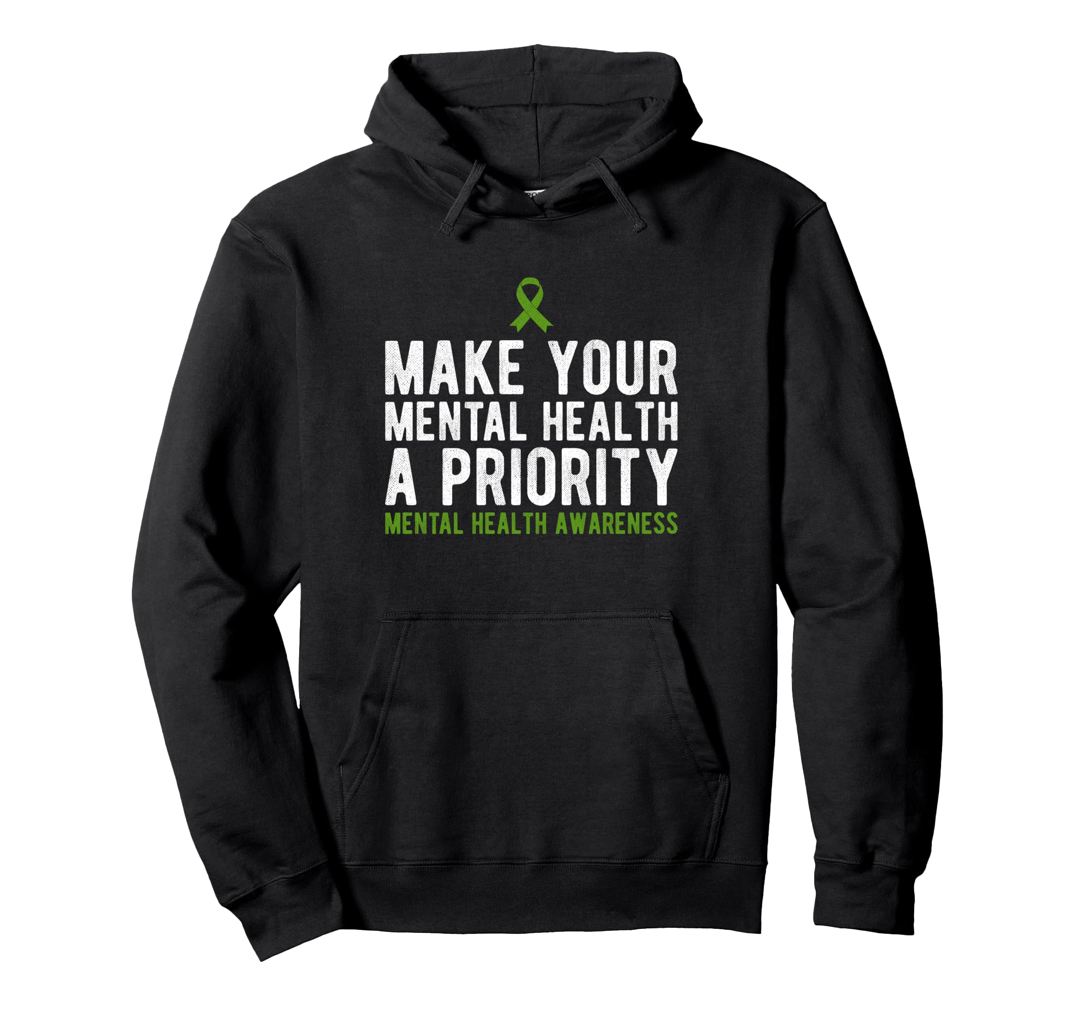 Make Your Mental Health Priority Mental Hoodie - Unique Graphic Unisex - T-Shirt, Sweatshirt, Hoodie