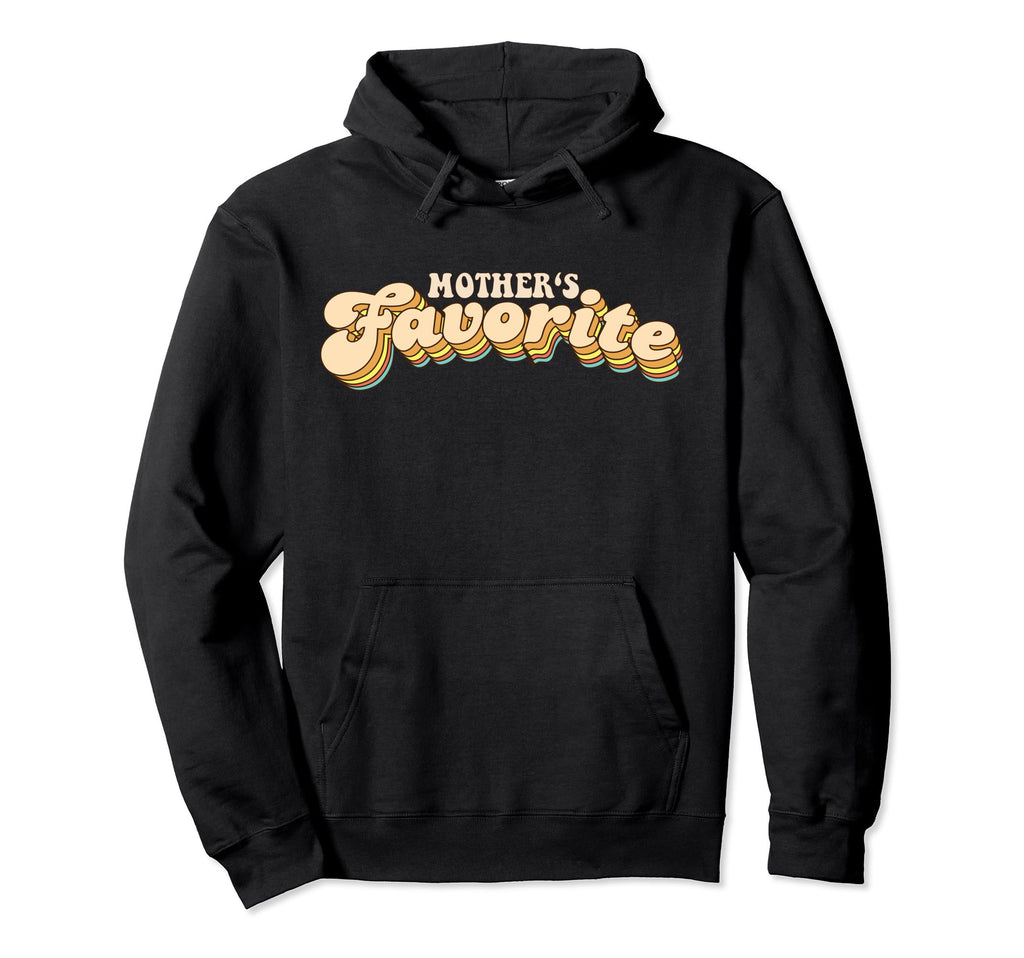 Mothers Favorite Typography Hoodie - Novelty Apparel Unisex - T-Shirt, Sweatshirt, Hoodie