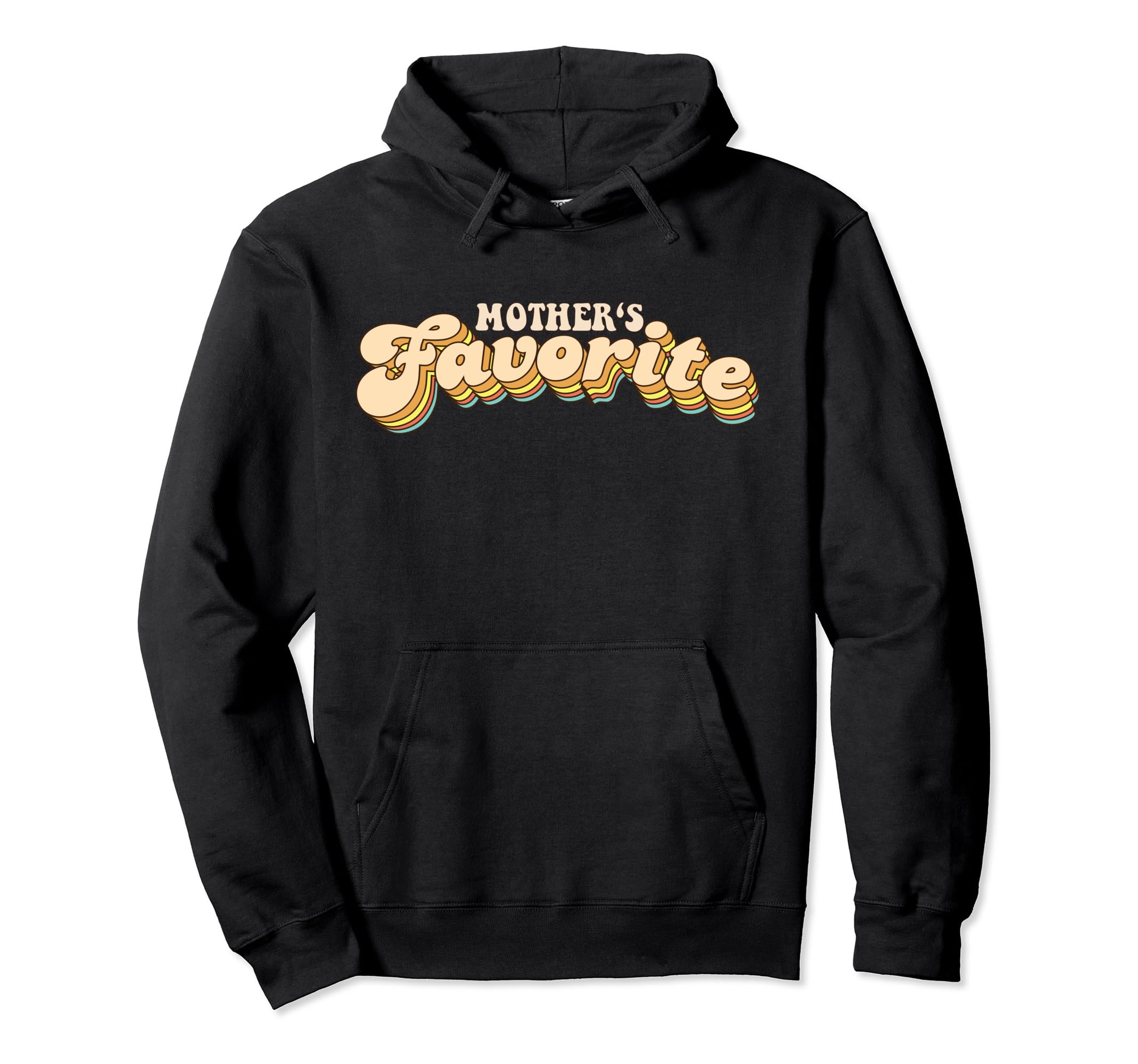 Mothers Favorite Typography Hoodie - Novelty Apparel Unisex - T-Shirt, Sweatshirt, Hoodie