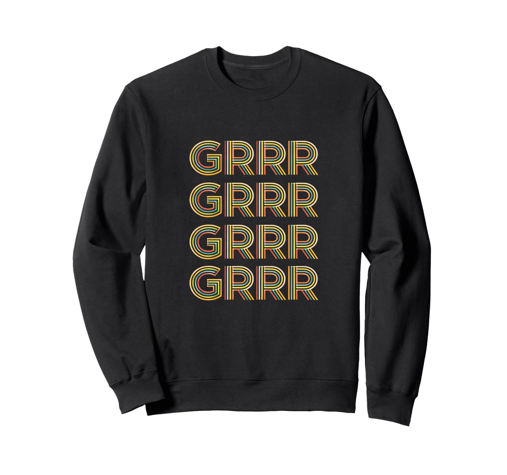 Funny Expression Grrr Typography Sweatshirt - Graphic Print for Adults - T-Shirt, Sweatshirt, Hoodie