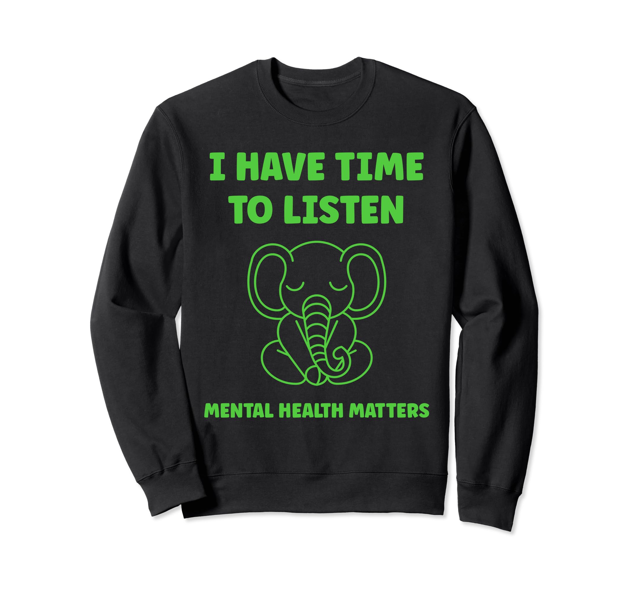 Animal I Have Time To Listen Sweatshirt - Custom Art Print Men Women - T-Shirt, Sweatshirt, Hoodie