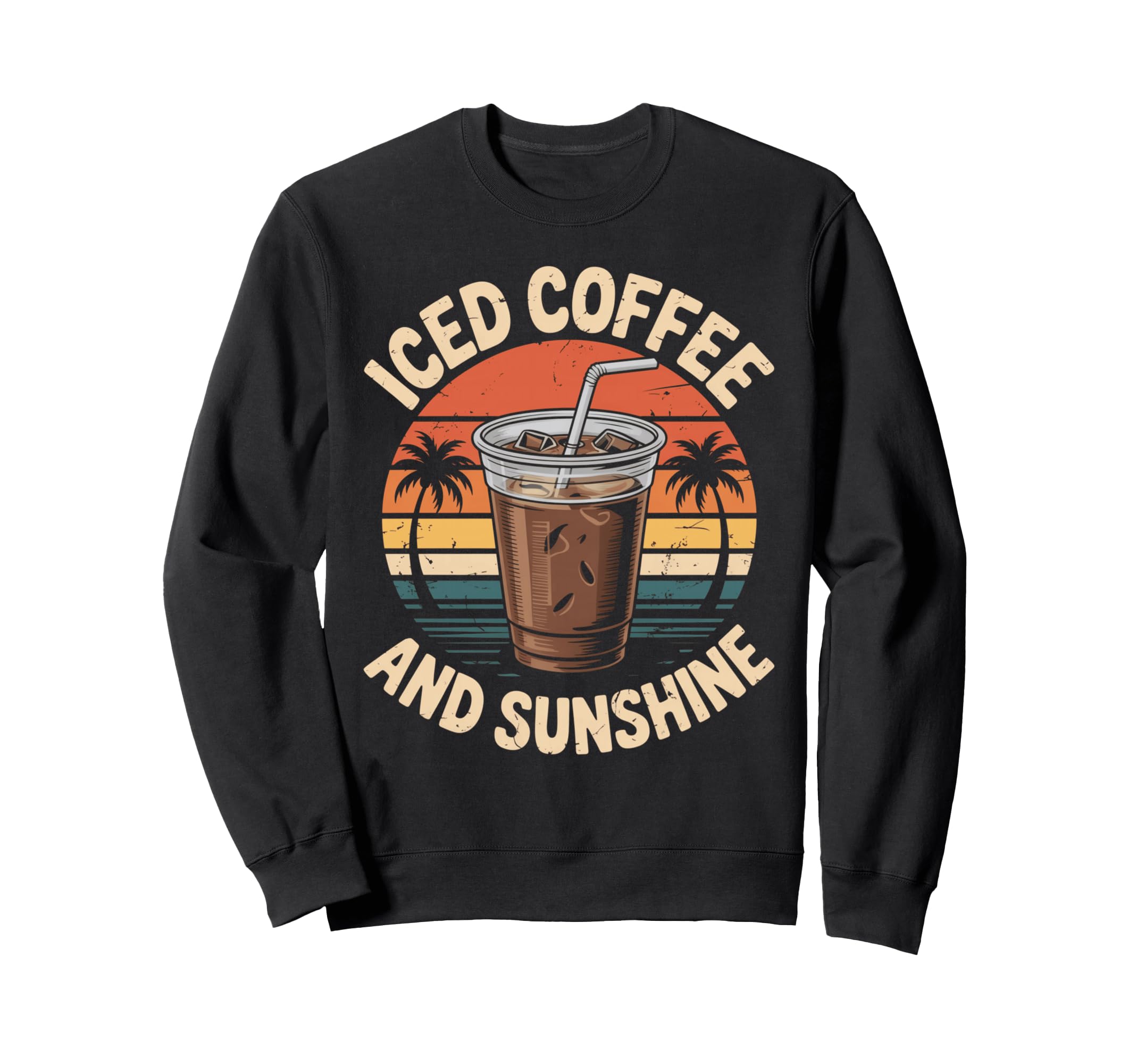 Iced Coffee And Sunshine Beach Sunset Sweatshirt - Unique Graphic Unisex - T-Shirt, Sweatshirt, Hoodie