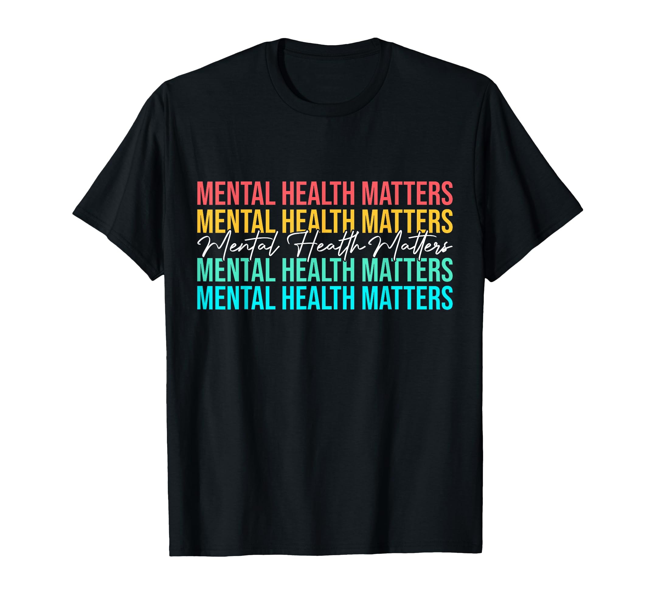 Mental Health Matters Awareness Month T-Shirt - Unique Graphic for Adults - T-Shirt, Sweatshirt, Hoodie