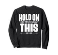 Sarcastic Overthinking Statements Sweatshirt - Casual Everyday Wear Unisex - T-Shirt, Sweatshirt, Hoodie