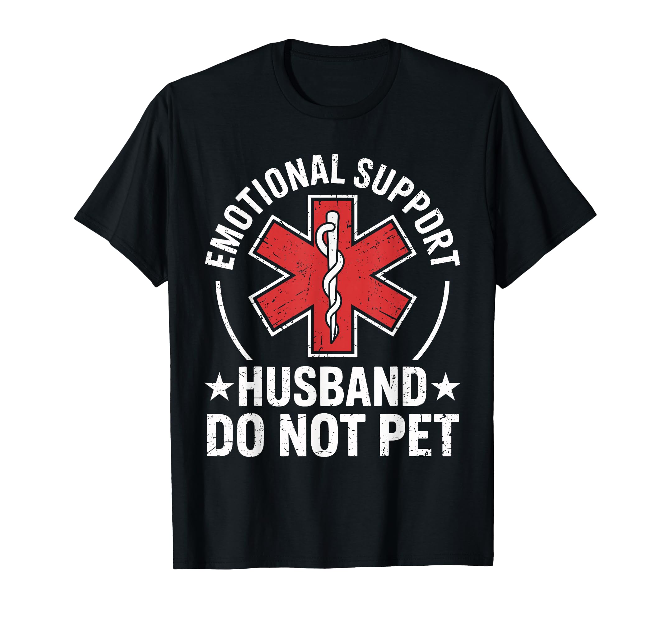 Emotional Support Husband Do Not Pet T-Shirt - Graphic Print for Adults - T-Shirt, Sweatshirt, Hoodie
