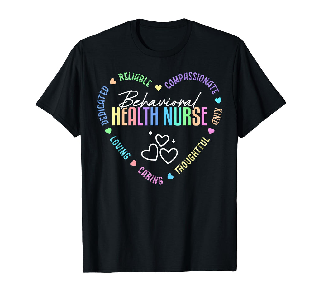 Behavioral Health Nurse Appreciation T-Shirt - Streetwear Style Unisex - T-Shirt, Sweatshirt, Hoodie