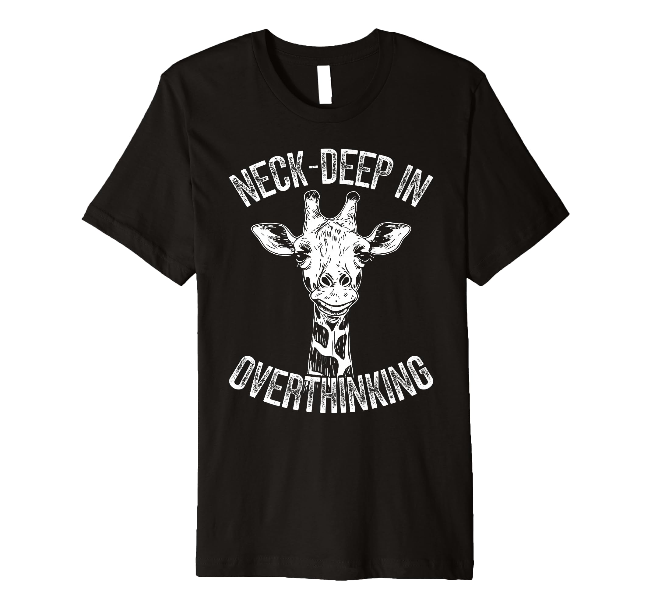 Funny Giraffe Tall Overthinkers T-Shirt - Graphic Print Men Women - T-Shirt, Sweatshirt, Hoodie