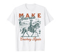 Make America Cowboy Again Western T-Shirt - Aesthetic Graphic for Adults - T-Shirt, Sweatshirt, Hoodie