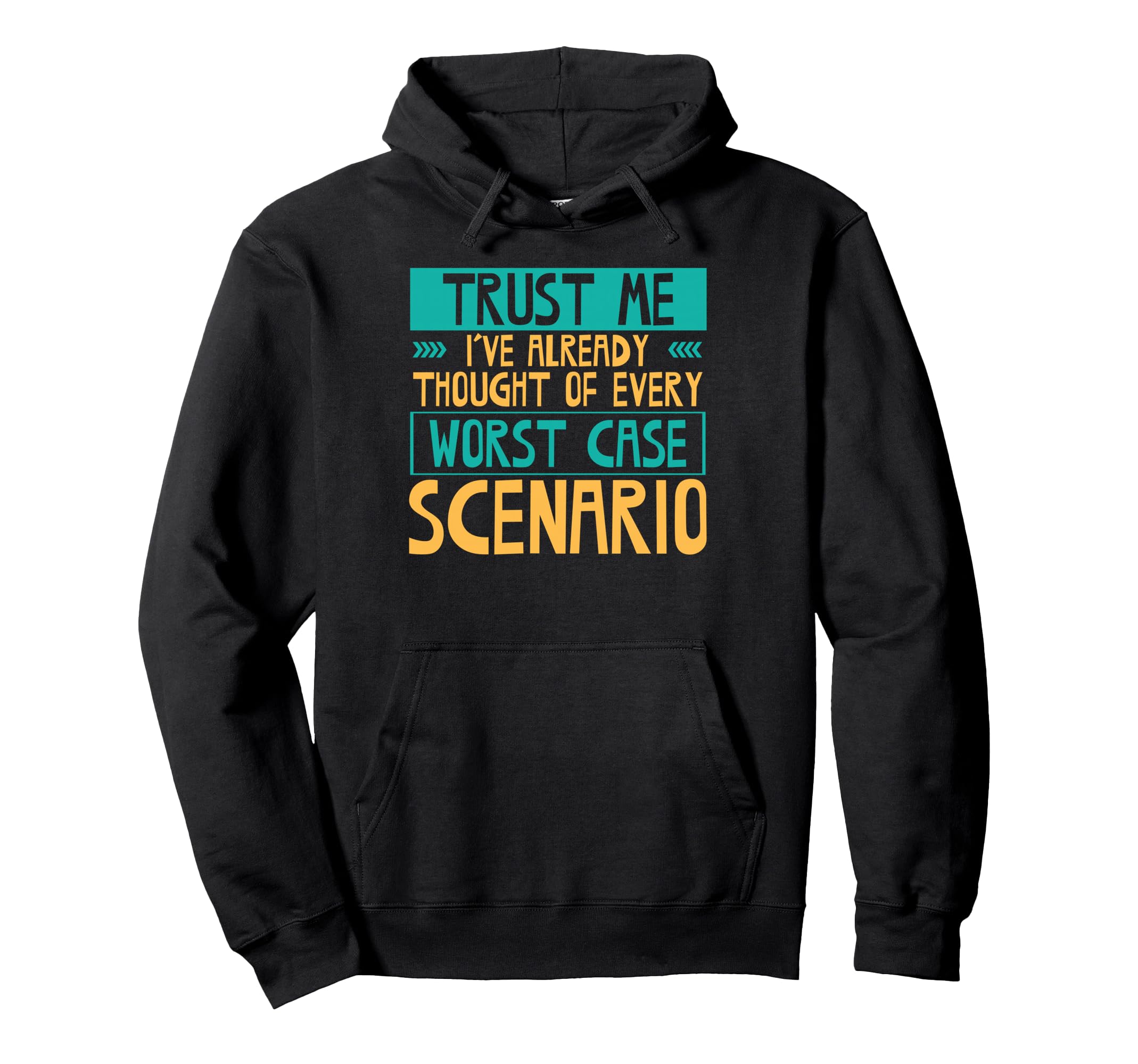 Overthinking Worst Case Scenario Ideal Hoodie - Unique Graphic Men Women - T-Shirt, Sweatshirt, Hoodie