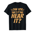 Singing Bowl Can You Still Hear It T-Shirt - Novelty Apparel for Adults - T-Shirt, Sweatshirt, Hoodie