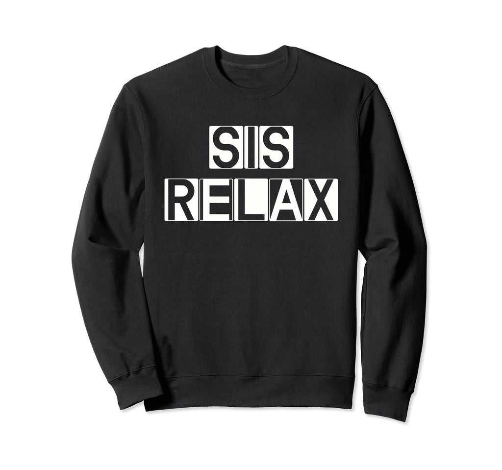 Relax Sis Self Care Large Bold Sweatshirt - Fun Novelty Design for Adults - T-Shirt, Sweatshirt, Hoodie