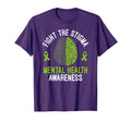 Mental Health Fight Stigma Mental Health T-Shirt - Graphic Print Unisex - T-Shirt, Sweatshirt, Hoodie