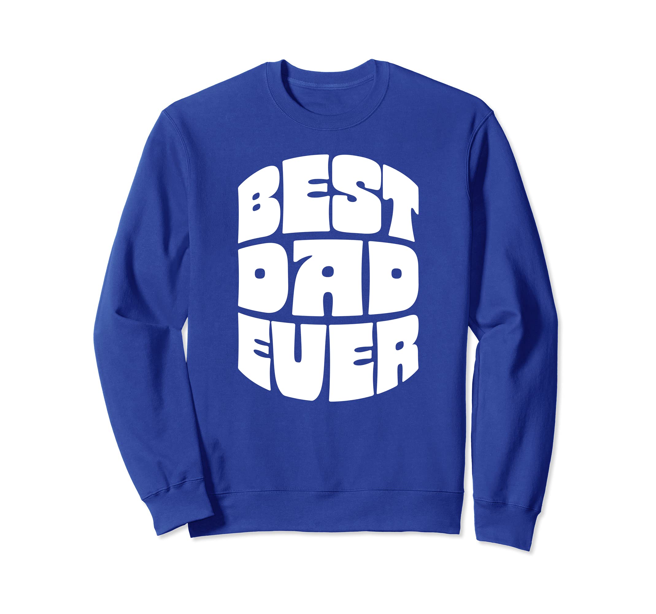 Best Dad Ever Seventies Sweatshirt - Aesthetic Graphic Men Women - T-Shirt, Sweatshirt, Hoodie