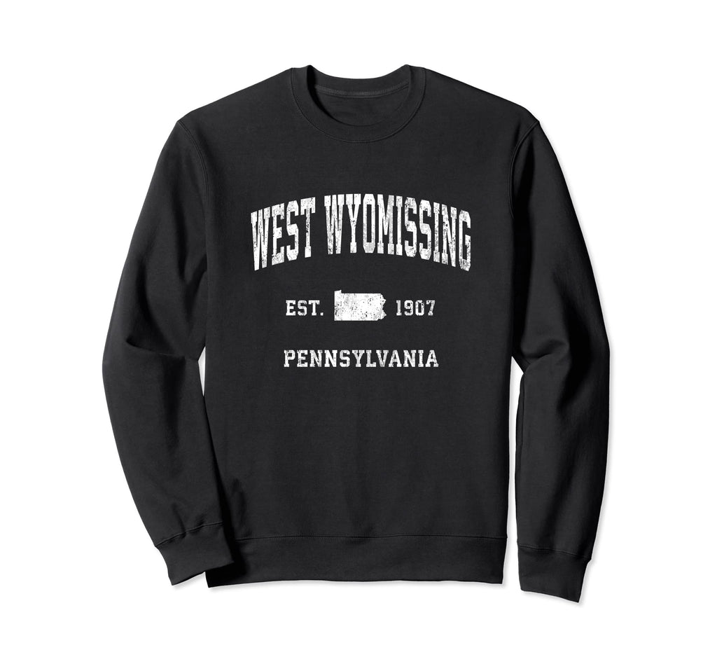 West Wyomissing Pennsylvania Pa Sweatshirt - Streetwear Style Men Women - T-Shirt, Sweatshirt, Hoodie