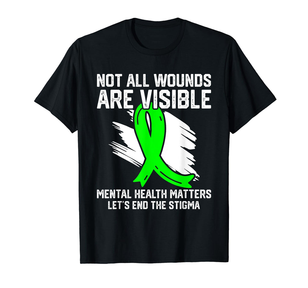 Not All Wounds Are Visible Mental T-Shirt - Casual Everyday Wear Men Women - T-Shirt, Sweatshirt, Hoodie