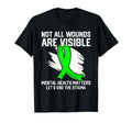 Not All Wounds Are Visible Mental T-Shirt - Casual Everyday Wear Men Women - T-Shirt, Sweatshirt, Hoodie