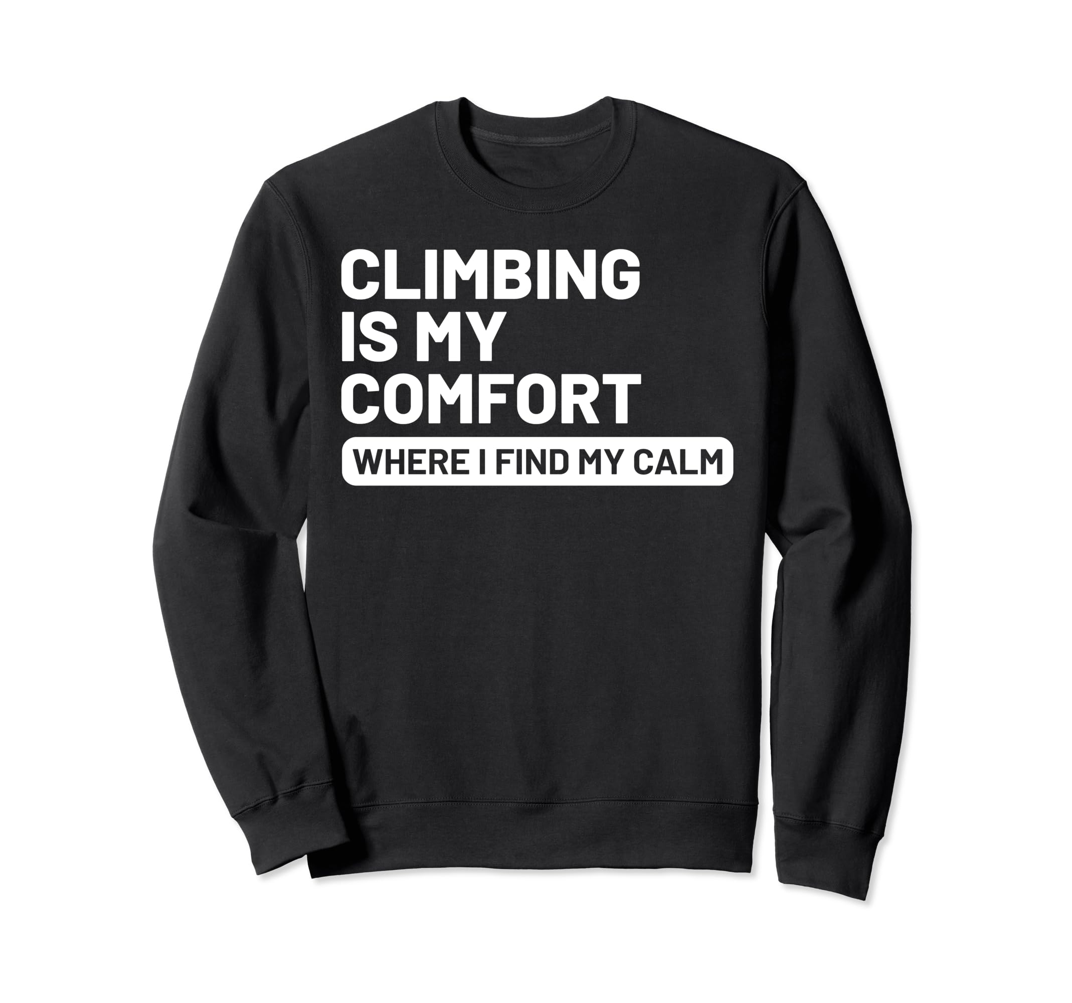 Hobby Self Care Climbers Sweatshirt - Unique Graphic Unisex - T-Shirt, Sweatshirt, Hoodie
