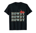 Howdy Rodeo Western Country Southern T-Shirt - Unique Graphic Unisex - T-Shirt, Sweatshirt, Hoodie