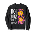 Hot Go To Therapy Empowerment Mental Sweatshirt - Minimalist Print Unisex - T-Shirt, Sweatshirt, Hoodie