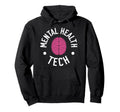 Mental Health Tech Mental Health Hoodie - Graphic Print for Adults - T-Shirt, Sweatshirt, Hoodie