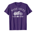Work Sucks Lets Ride Motorcycle T-Shirt - Custom Art Print for Adults - T-Shirt, Sweatshirt, Hoodie