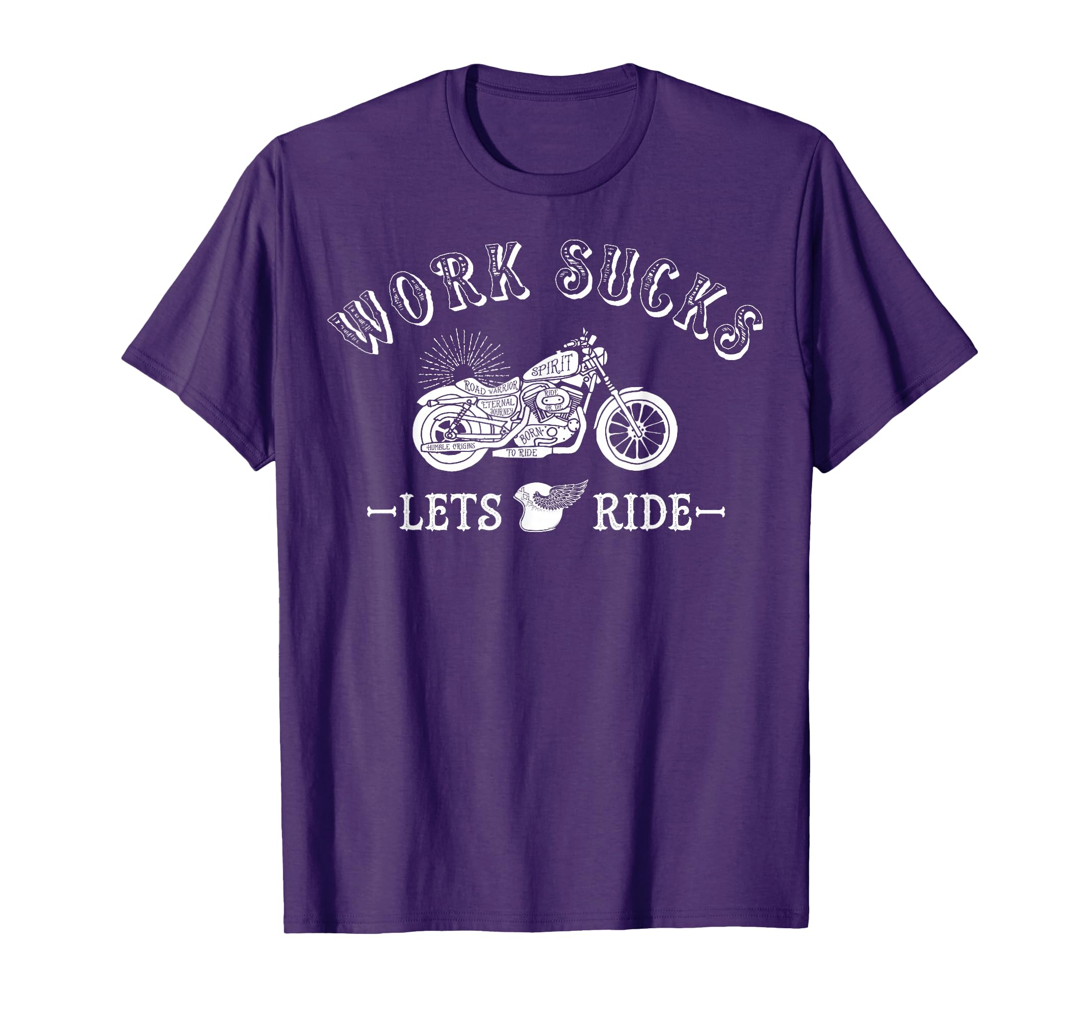 Work Sucks Lets Ride Motorcycle T-Shirt - Custom Art Print for Adults - T-Shirt, Sweatshirt, Hoodie