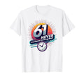 61 Never Looking Back Birthday Gift T-Shirt - Graphic Print Men Women - T-Shirt, Sweatshirt, Hoodie