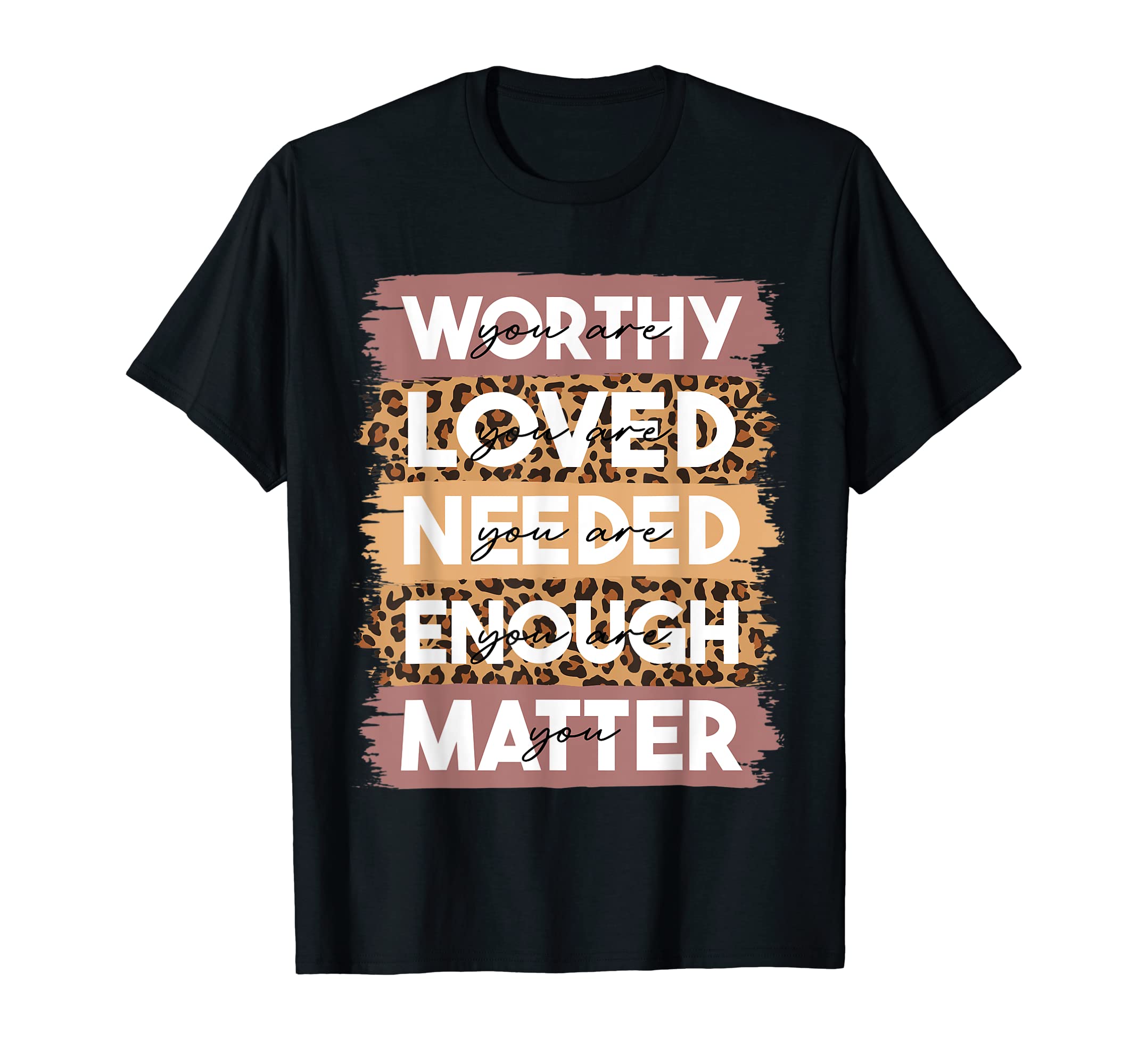 You Matter Kindness Be Kind T-Shirt - Fun Novelty Design for Adults - T-Shirt, Sweatshirt, Hoodie