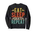 Eat Sleep Skate Repeat Roller Sweatshirt - Minimalist Print Men Women - T-Shirt, Sweatshirt, Hoodie