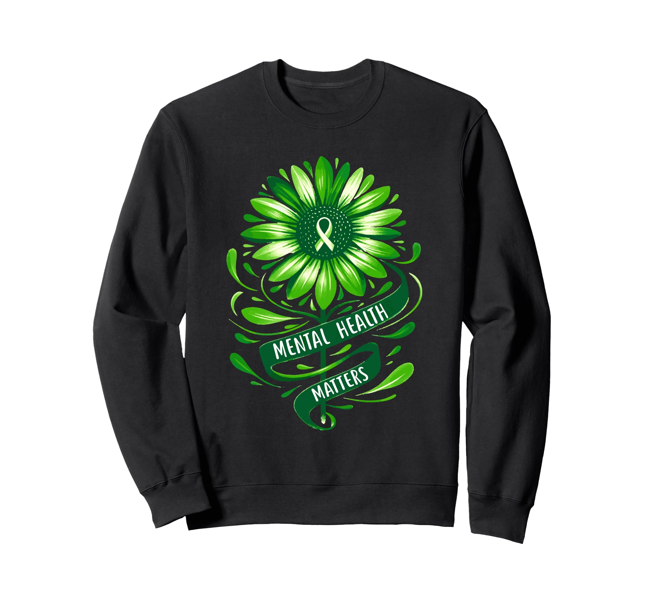 Green Floral Mental Health Is Sweatshirt - Custom Art Print Men Women - T-Shirt, Sweatshirt, Hoodie