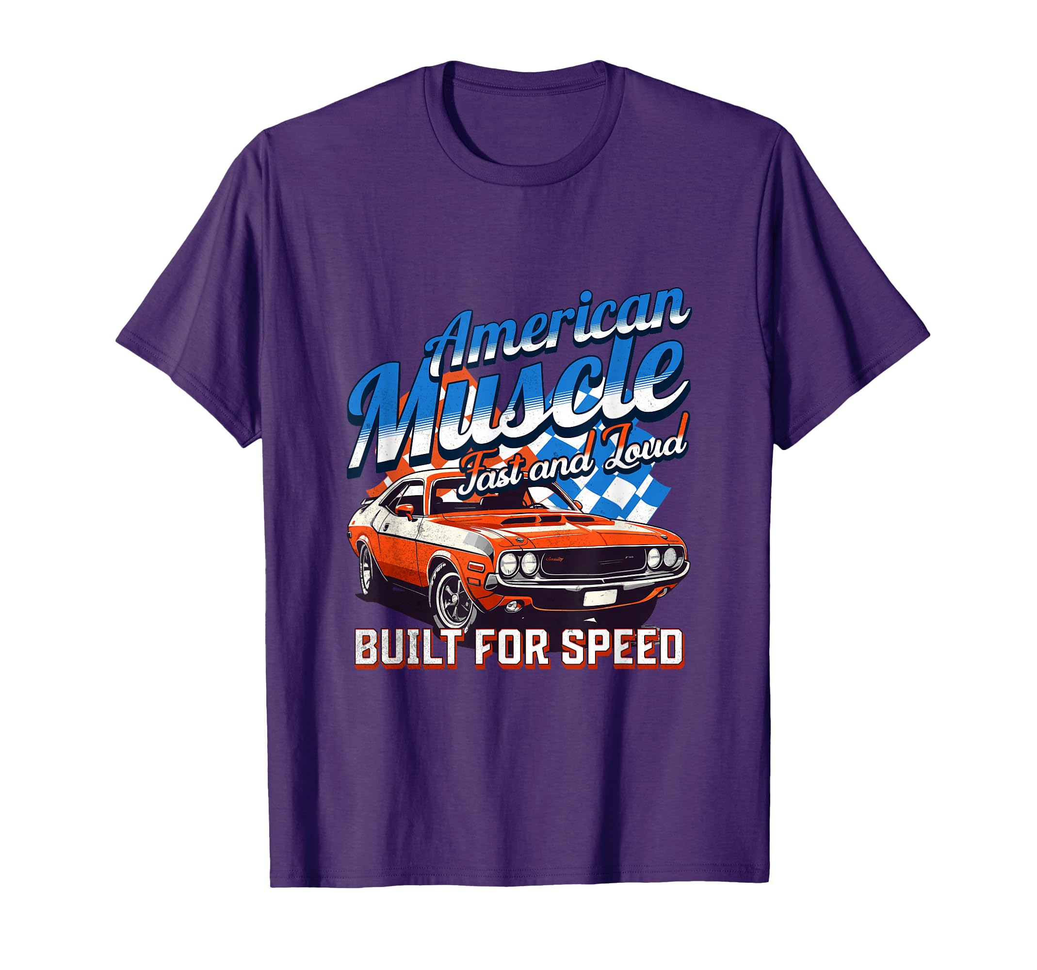 American Muscle Fast And Loud Sports T-Shirt - Unique Graphic for Adults - T-Shirt, Sweatshirt, Hoodie