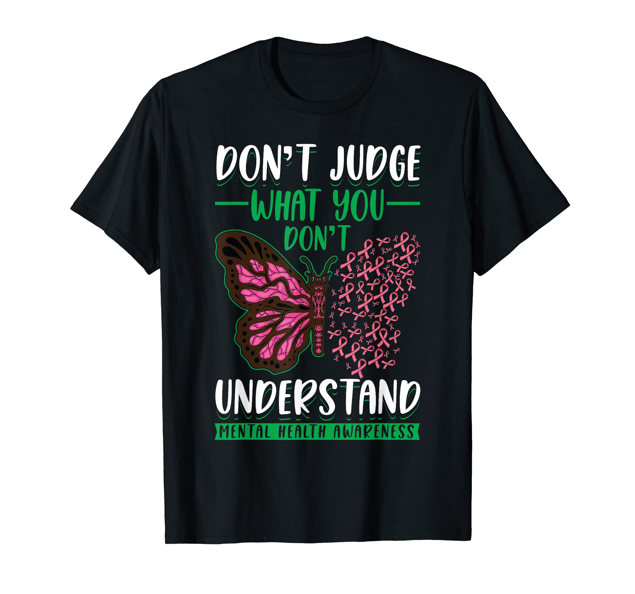 Dont Judge What You Dont T-Shirt - Casual Everyday Wear Men Women - T-Shirt, Sweatshirt, Hoodie