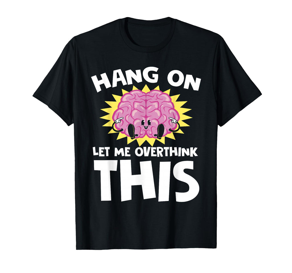 Overthinking Brain Question Mark T-Shirt - Unique Graphic for Adults - T-Shirt, Sweatshirt, Hoodie
