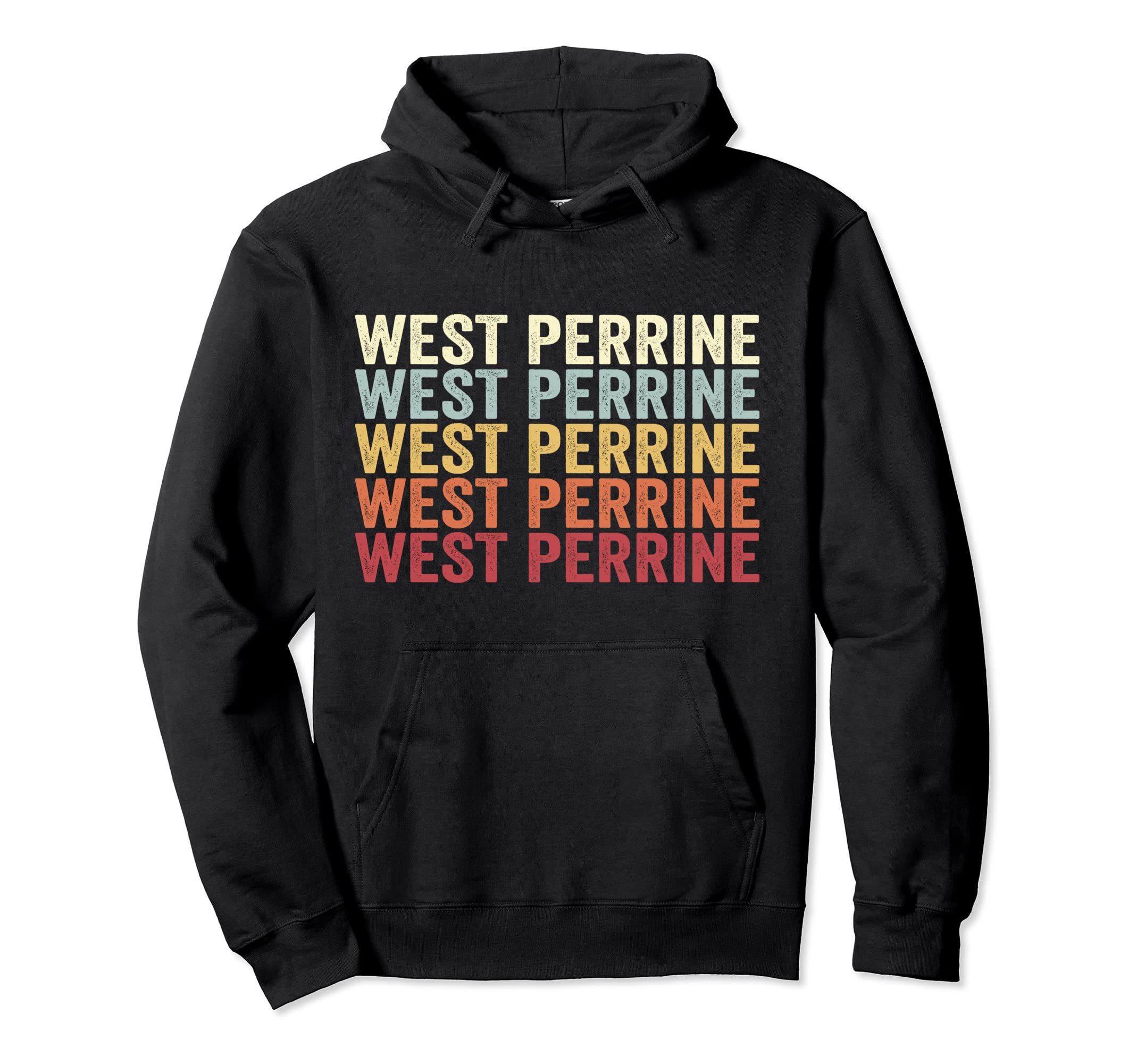 West Perrine Florida West Perrine Fl Text Hoodie - Graphic Print Unisex - T-Shirt, Sweatshirt, Hoodie