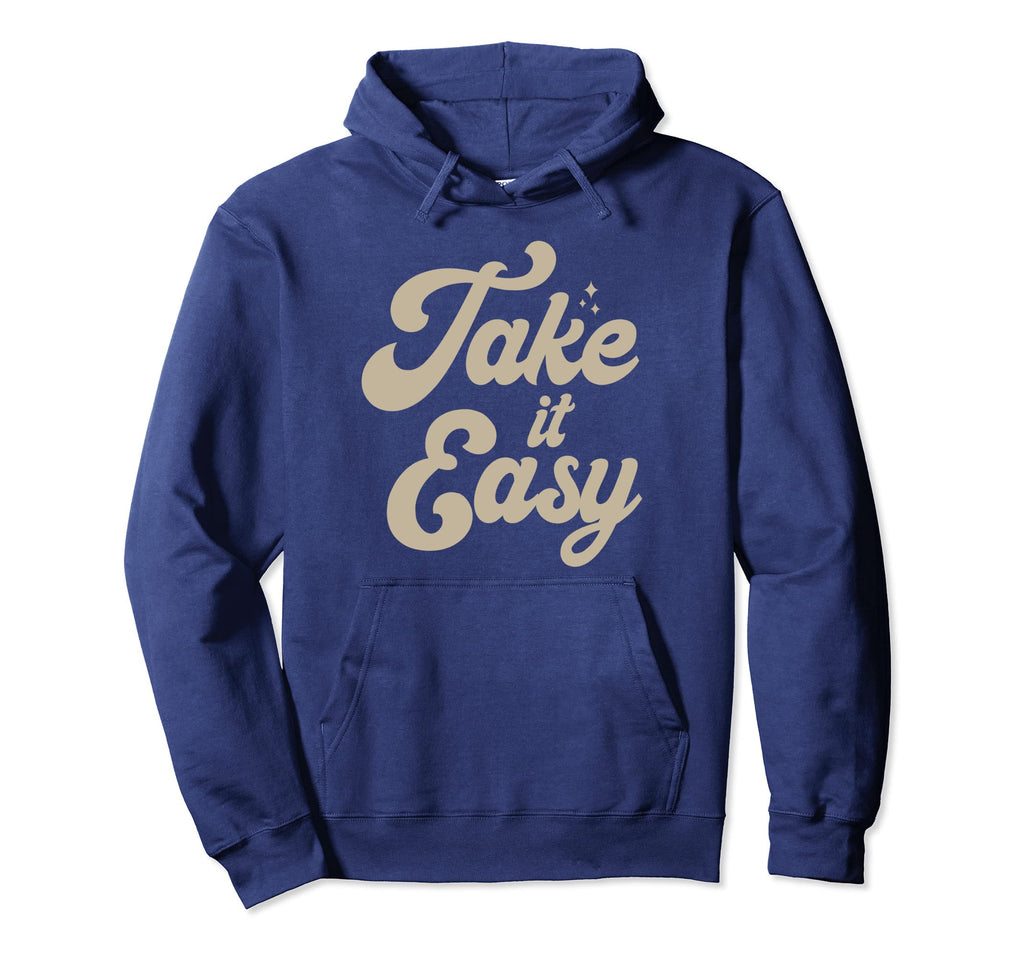 Take It Easy 70S Hoodie - Novelty Apparel Men Women - T-Shirt, Sweatshirt, Hoodie