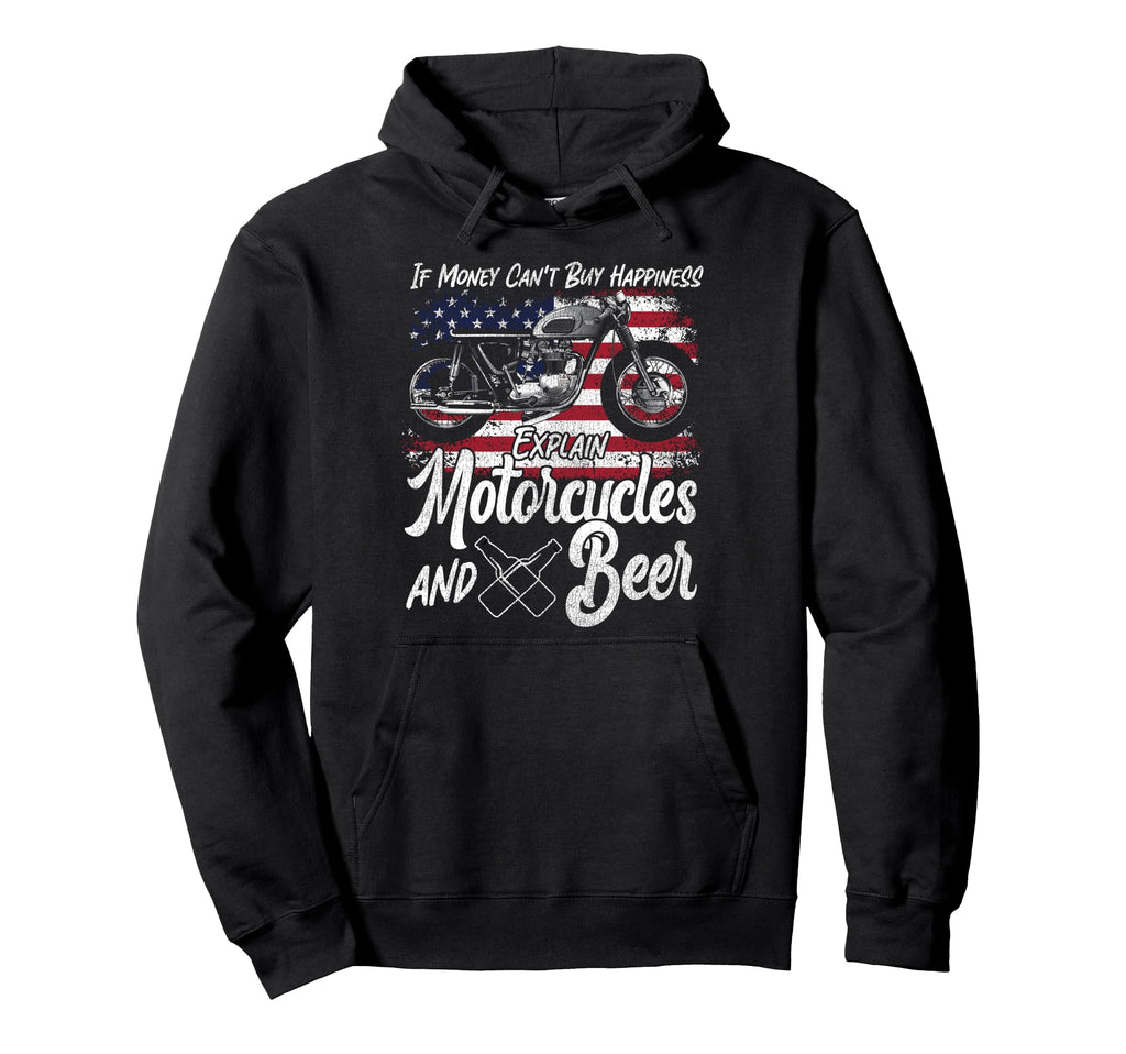 Motorcycle Biker If Money Cant Buy Hoodie - Streetwear Style Unisex - T-Shirt, Sweatshirt, Hoodie