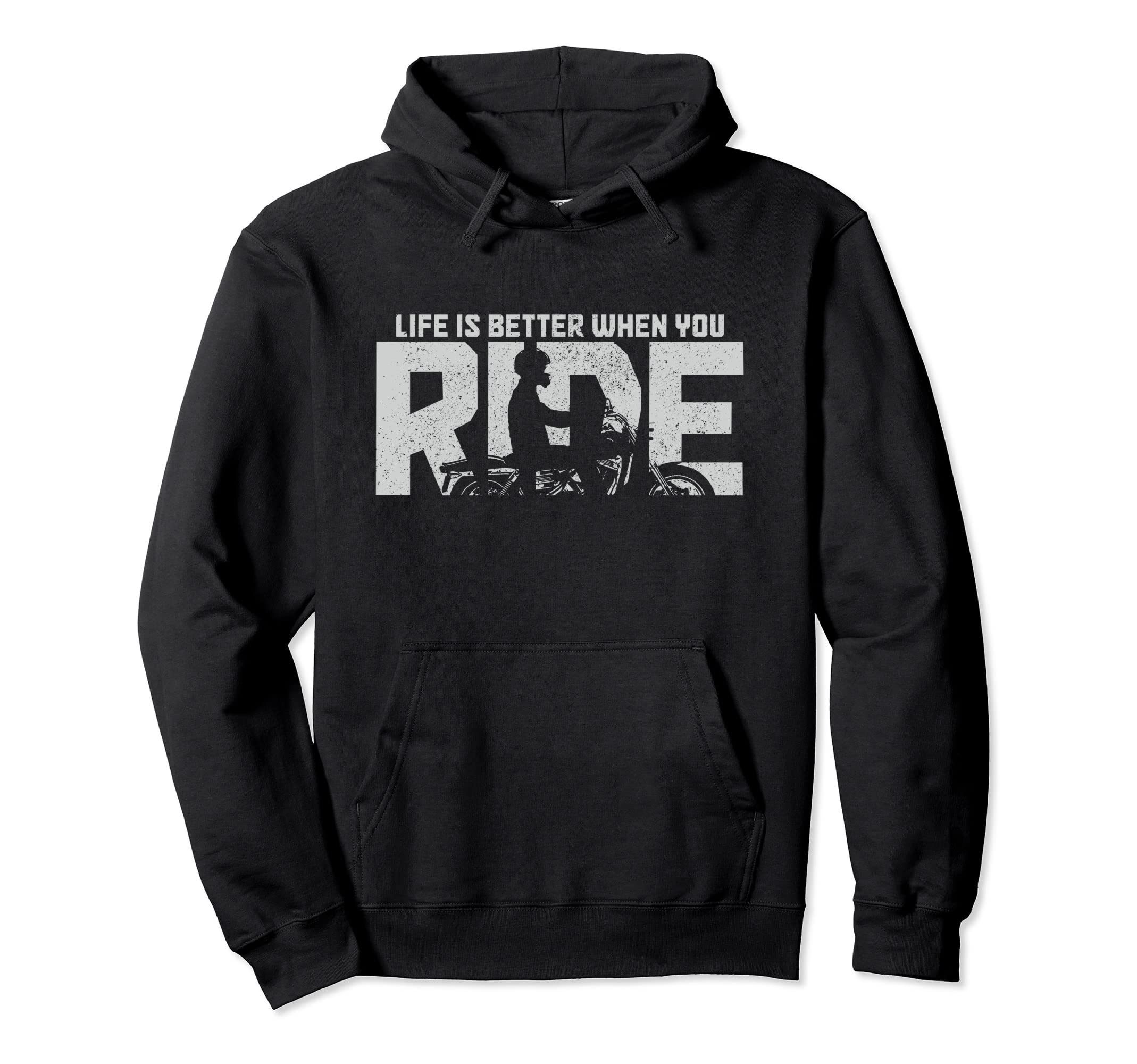 Life Is Better When You Ride Biker Hoodie - Streetwear Style for Adults - T-Shirt, Sweatshirt, Hoodie