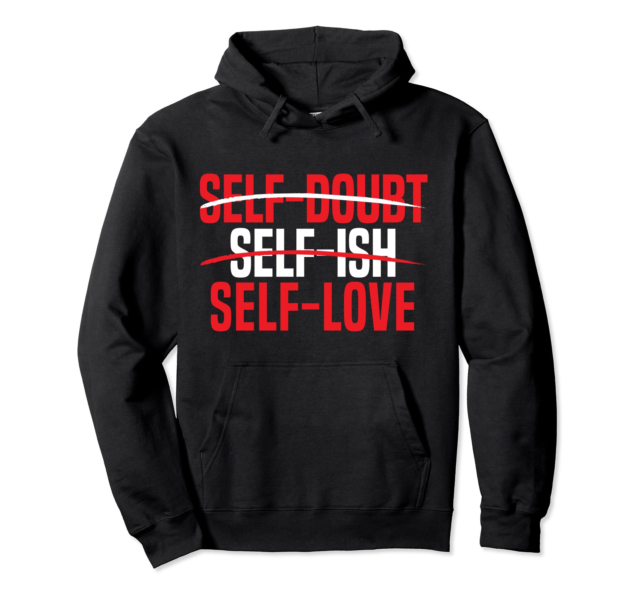 Self Love Yourself Self Worth I Love Hoodie - Minimalist Print for Adults - T-Shirt, Sweatshirt, Hoodie