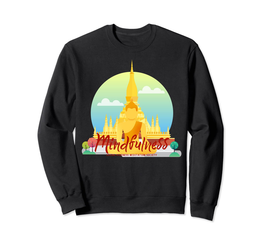 Mindfulness Buddha Buddhism Spiritual Sweatshirt - Trendy Graphic Unisex - T-Shirt, Sweatshirt, Hoodie