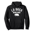 La Brea Los Angeles California Fairfax West Hoodie - Trendy Graphic Unisex - T-Shirt, Sweatshirt, Hoodie